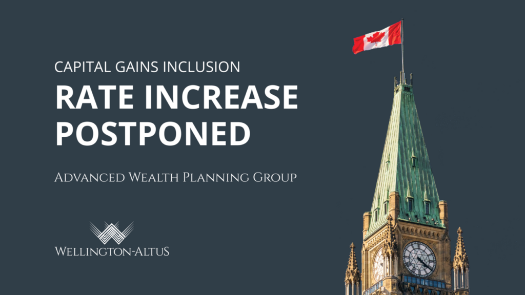 large-Capital-Gains-Inclusion-Rate-Increase-Postponed