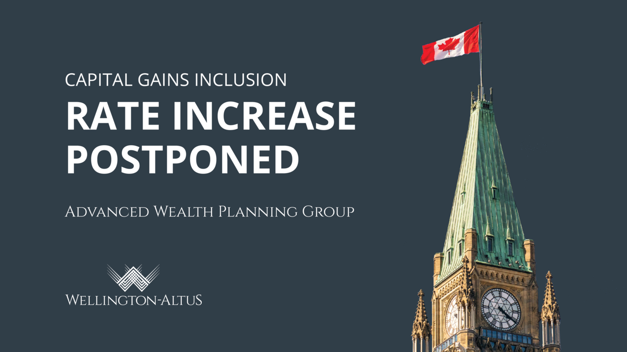 large-Capital-Gains-Inclusion-Rate-Increase-Postponed