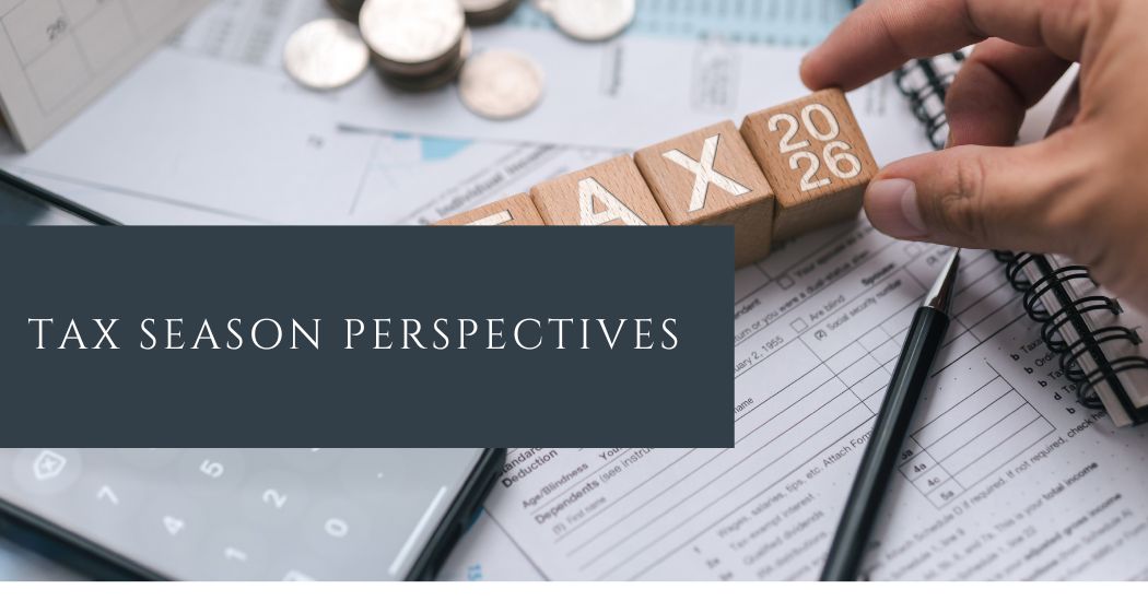 image of someone using calculator with headline "tax season perspectives"