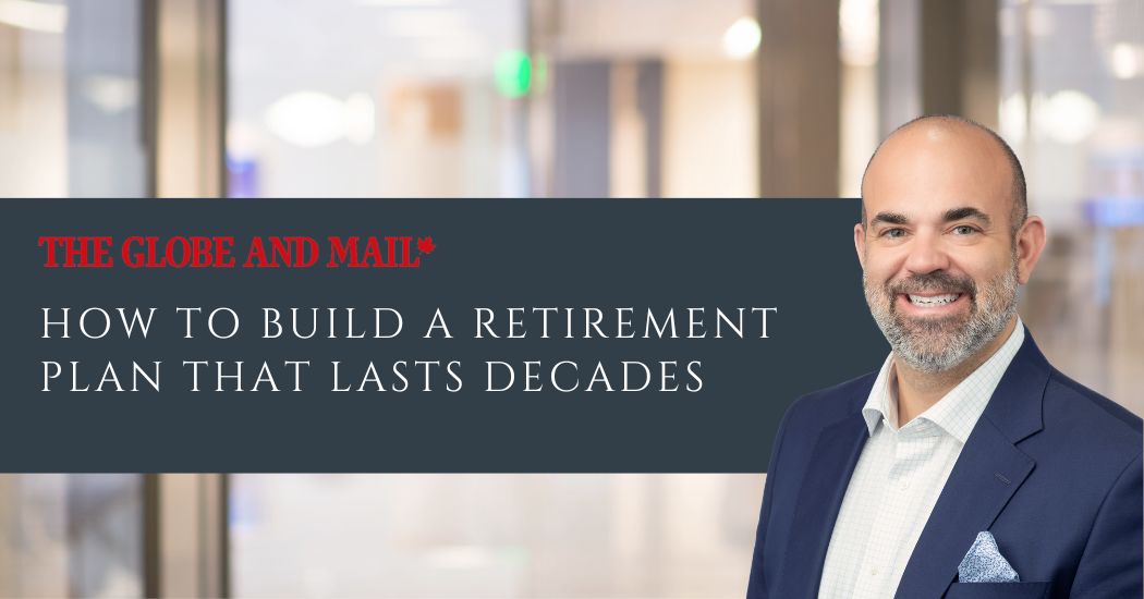 Peter Kollias featured in The Globe and Mail discussing retirement planning strategies.