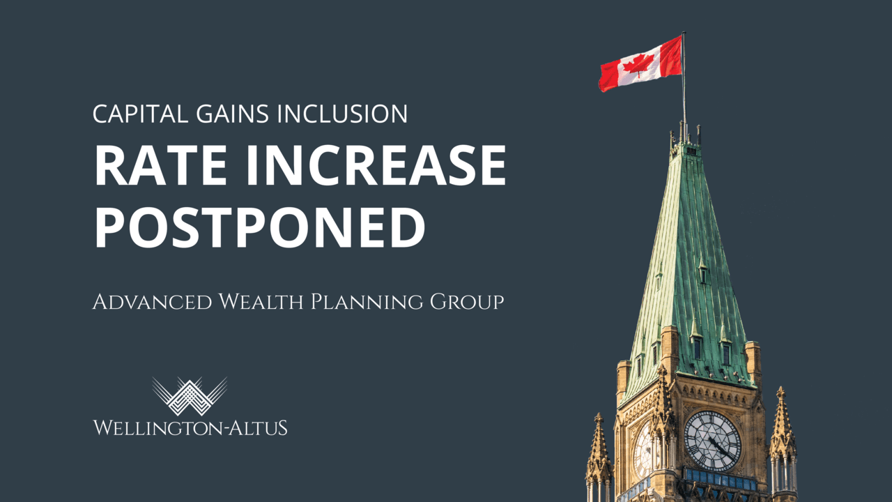 Capital Gains Inclusion Rate Increase Postponed