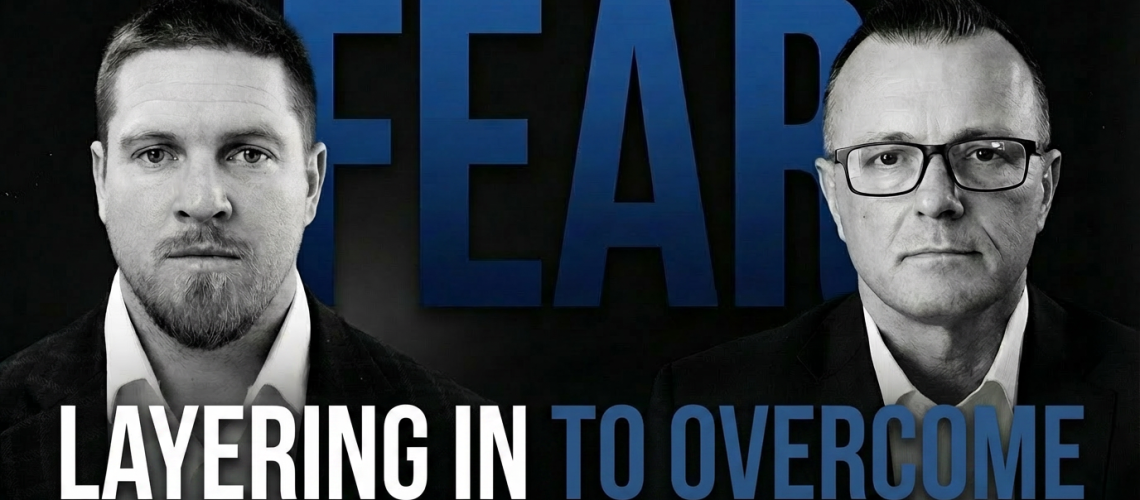 Layering In to Overcome Fear
