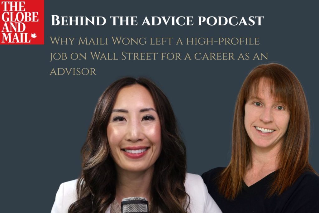 Podcast banner featuring Maili Wong discussing her journey from Wall Street to becoming a leading financial advisor in Canada.