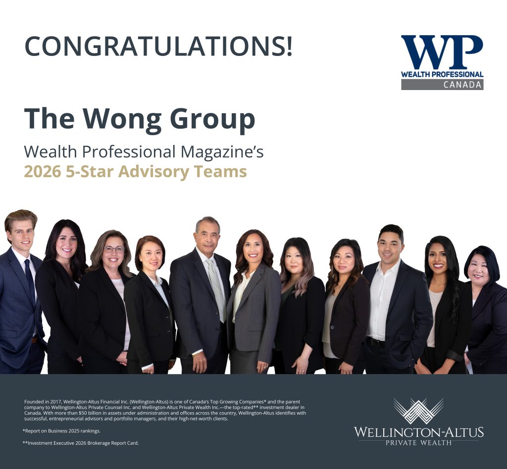 The Wong Group recognized as a 2026 5-Star Advisory Team by Wealth Professional Canada for excellence in wealth management and client service.